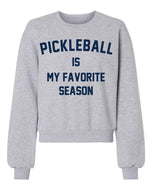 Pickleball Women's Crop Crew Sweatshirt - Pickleball is My Favorite Season