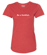 Be a Goldfish Pickleball T-shirt – Women's