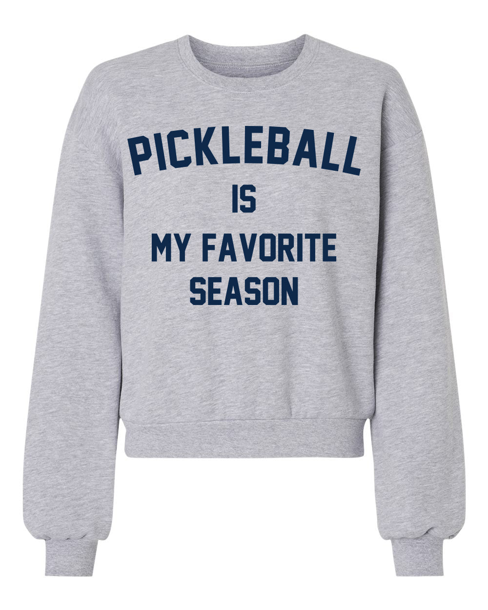 Pickleball Women's Crop Crew Sweatshirt - Pickleball is My Favorite Season