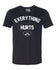 Pickleball T-shirt - Soft Moisture-Wicking [Mens/Unisex] - Everything Hurts