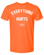 Pickleball T-shirt - Soft Moisture-Wicking [Mens/Unisex] - Everything Hurts