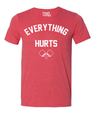 Pickleball T-shirt - Soft Moisture-Wicking [Mens/Unisex] - Everything Hurts