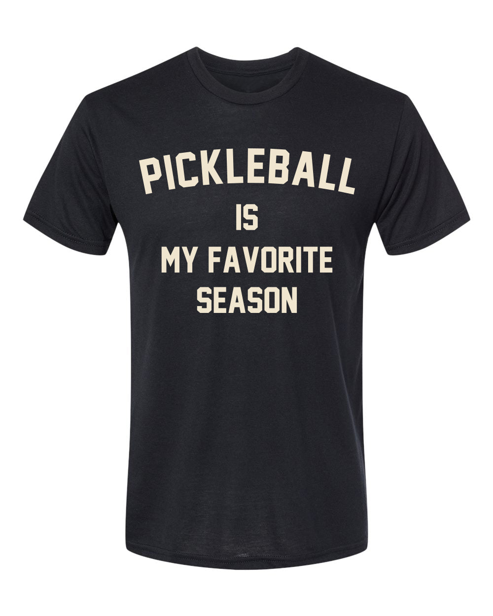 Pickleball T-shirt - Soft Moisture-Wicking [Mens/Unisex] -Pickleball is My Favorite Season