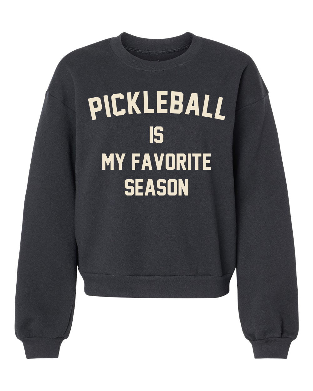 Pickleball Women's Crop Crew Sweatshirt - Pickleball is My Favorite Season