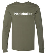 Long Sleeve Pickleballer T-Shirt- Unisex