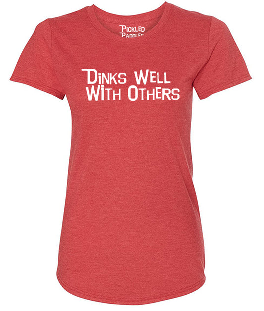 Dinks Well With Others - Partner Wicking T-shirt [Two Dink Limit sold separately] Pickleball T-Shirt - Womens